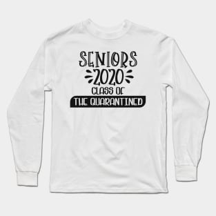 Seniors 2020 Class of Quarantined Long Sleeve T-Shirt